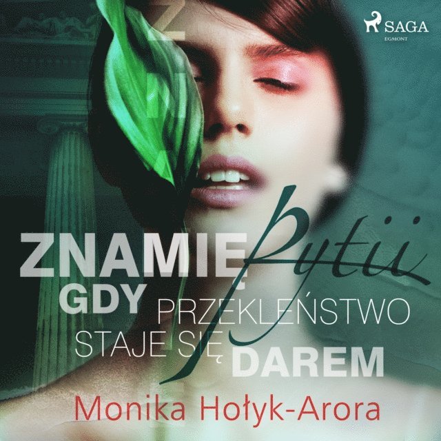 Holyk-Arora - Znamię Pytii. Gdy przekleństwo staje się darem, Ljudbok