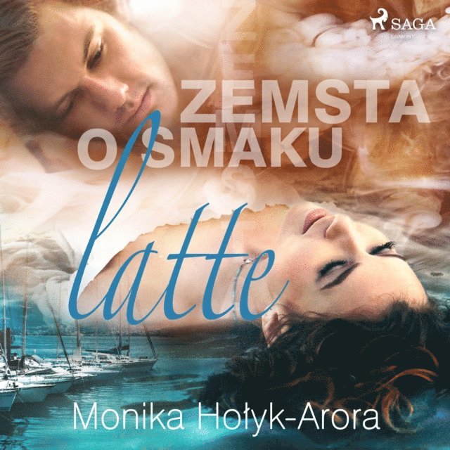 Holyk-Arora - Zemsta o smaku latte, Ljudbok