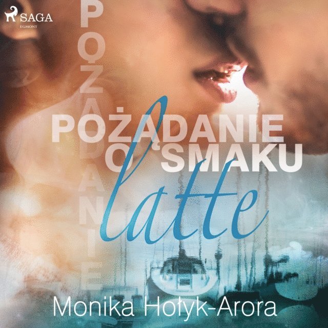 Holyk-Arora - Pożądanie o smaku latte, Ljudbok