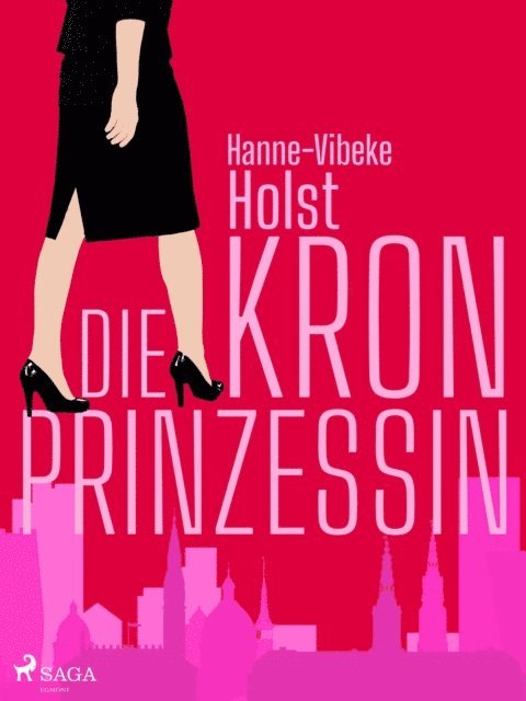 Hanne-Vibeke Holst - Die Kronprinzessin, E-bok