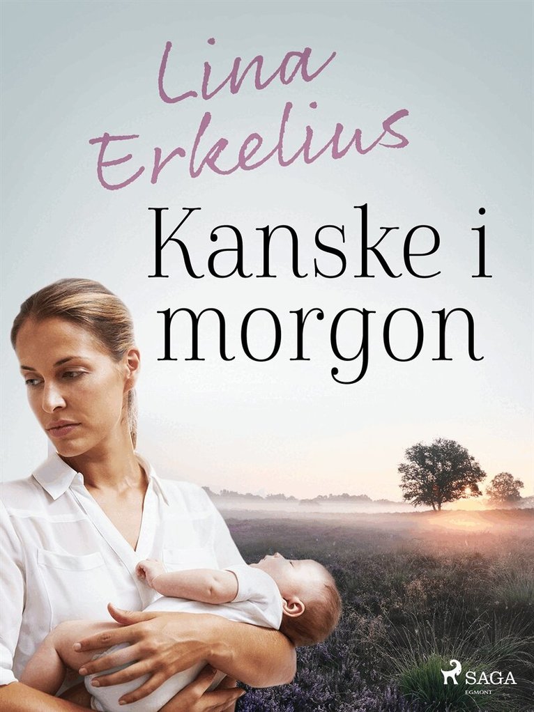 Lina Erkelius - Kanske i morgon, E-bok
