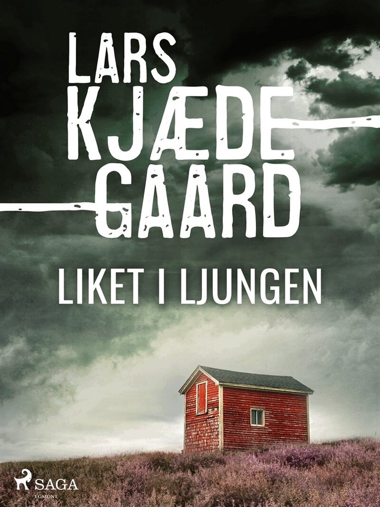Lars Kjædegaard - Liket i ljungen, E-bok