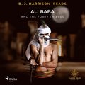 B. J. Harrison Reads Ali Baba and the Forty Thieves