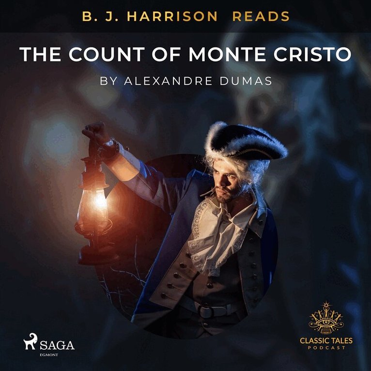 Alexandre Dumas - B. J. Harrison Reads The Count of Monte Cristo, Ljudbok