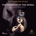B. J. Harrison Reads The Phantom of the Opera