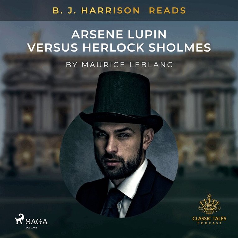 Maurice Leblanc - B. J. Harrison Reads Arsene Lupin versus Herlock Sholmes, Ljudbok
