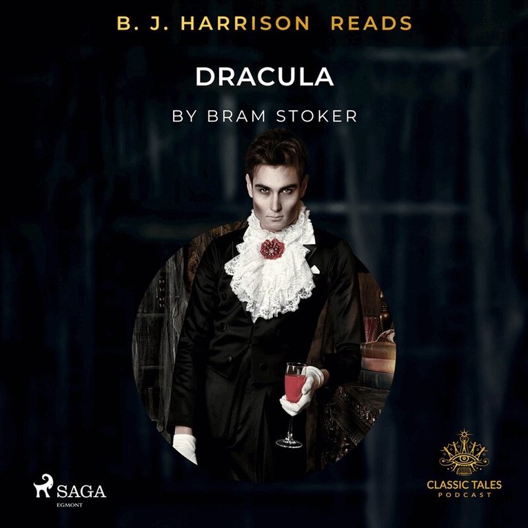 Bram Stoker - B. J. Harrison Reads Dracula, Ljudbok