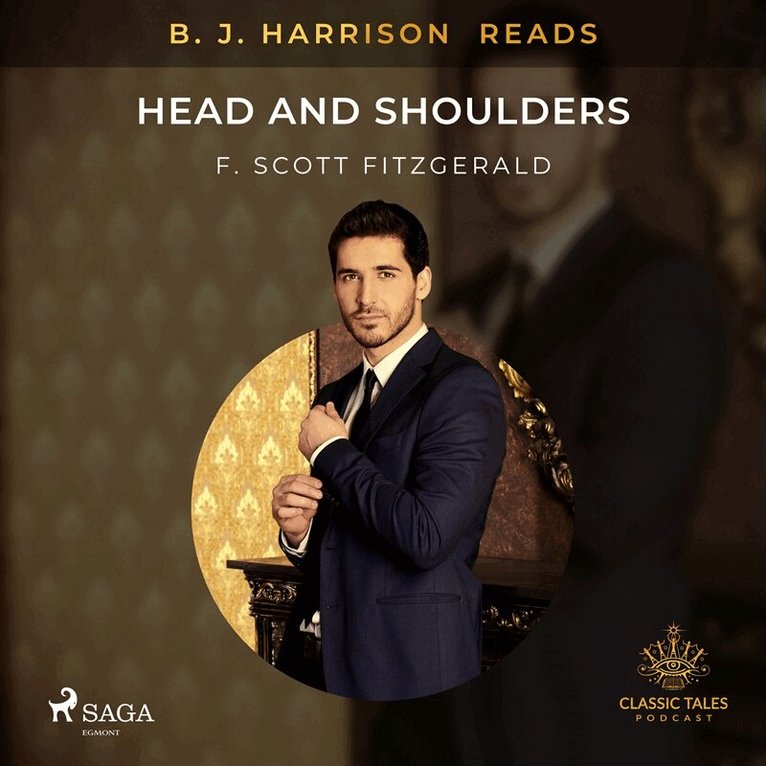 F. Scott. Fitzgerald - B. J. Harrison Reads Head and Shoulders, Ljudbok
