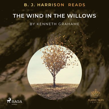 B. J. Harrison Reads The Wind in the Willows av Kenneth Grahame