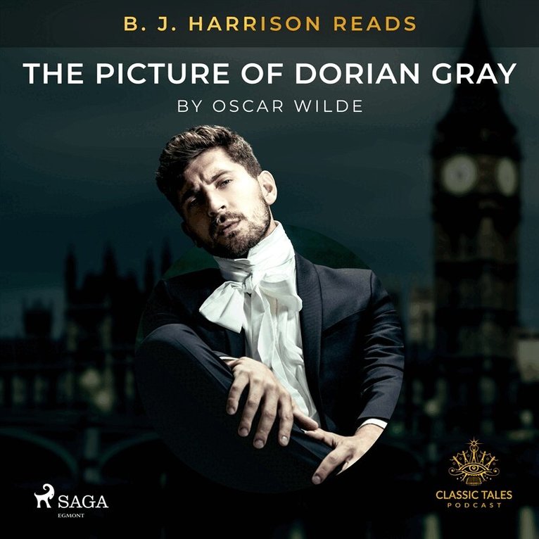 Oscar Wilde - B. J. Harrison Reads The Picture of Dorian Gray, Ljudbok