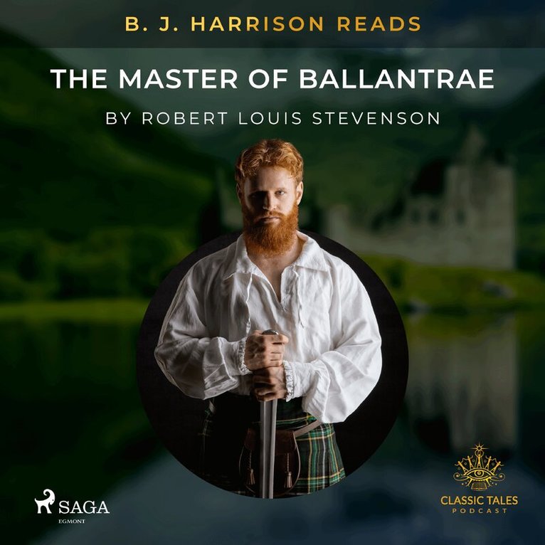 Robert Louis Stevenson - B. J. Harrison Reads The Master of Ballantrae, Ljudbok