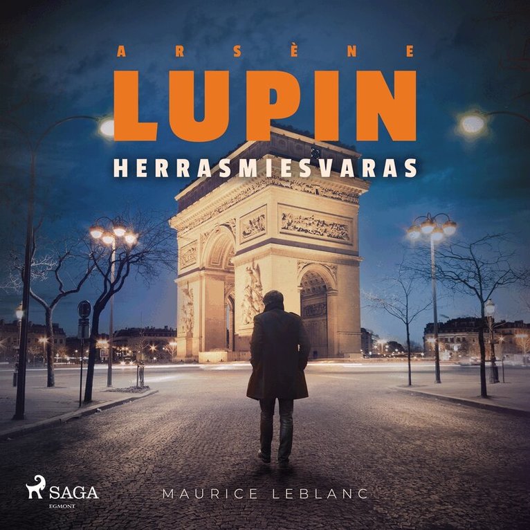Maurice Leblanc - Arsène Lupin, herrasmiesvaras, Ljudbok