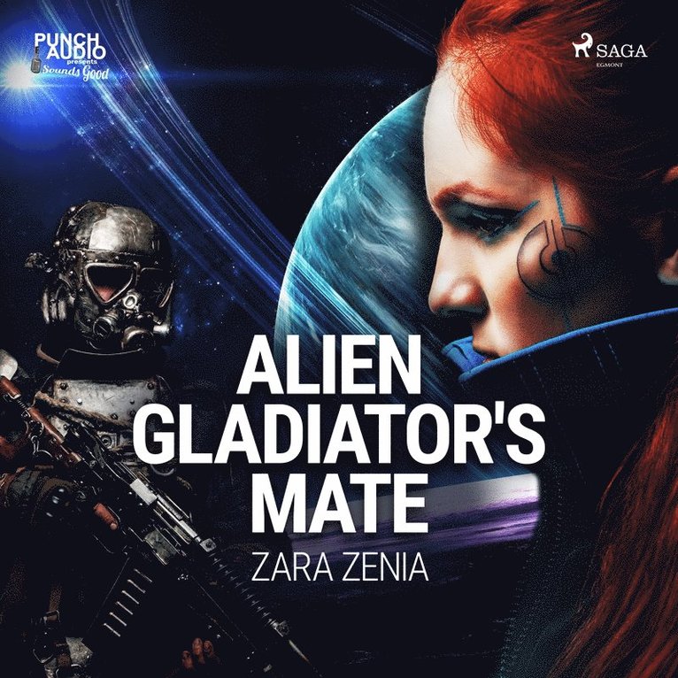 Zara Zenia - Alien Gladiator's Mate, Ljudbok