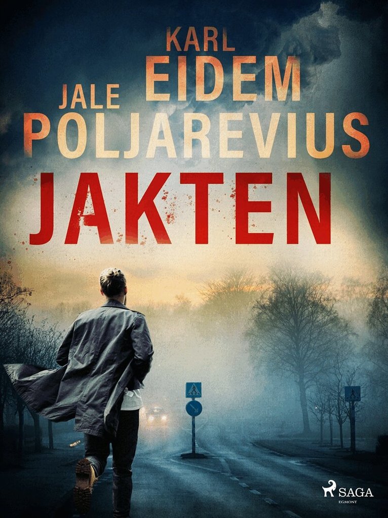 Karl Eidem, Jale Poljarevius - Jakten, E-bok