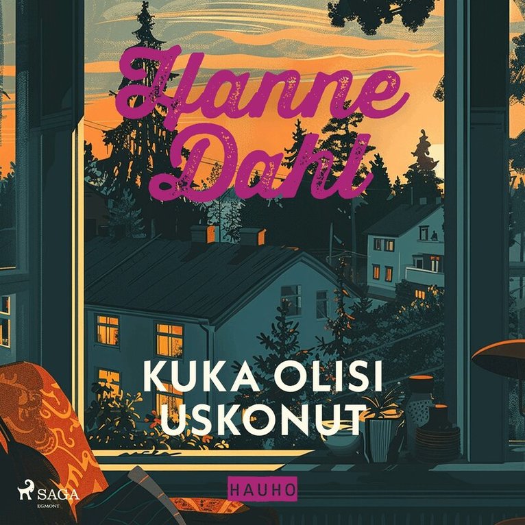Hanne Dahl - Kuka olisi uskonut, Ljudbok