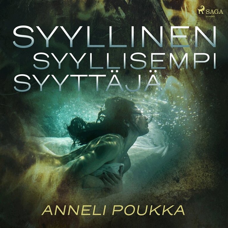 Anneli Poukka - Syyllinen syyllisempi syyttäjä, Ljudbok