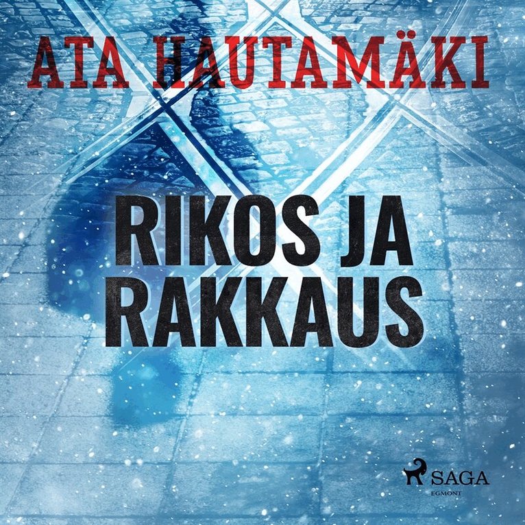 Ata Hautamäki - Rikos ja rakkaus, Ljudbok