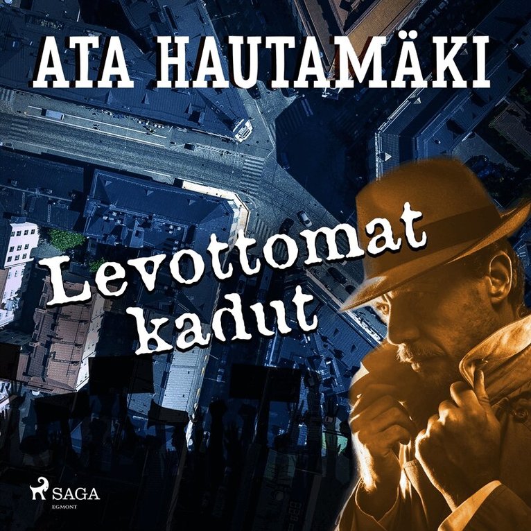 Ata Hautamäki - Levottomat kadut, Ljudbok