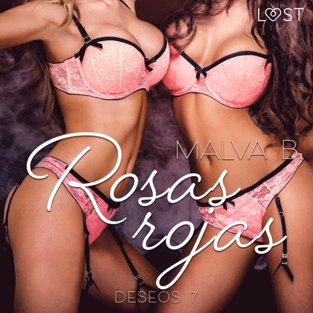 B. - Deseos 7: Rosas rojas, Ljudbok