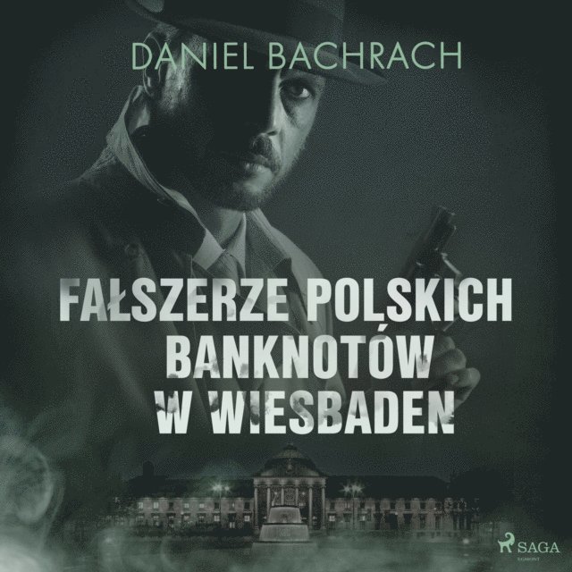 Bachrach - Fałszerze polskich banknotów w Wiesbaden, Ljudbok