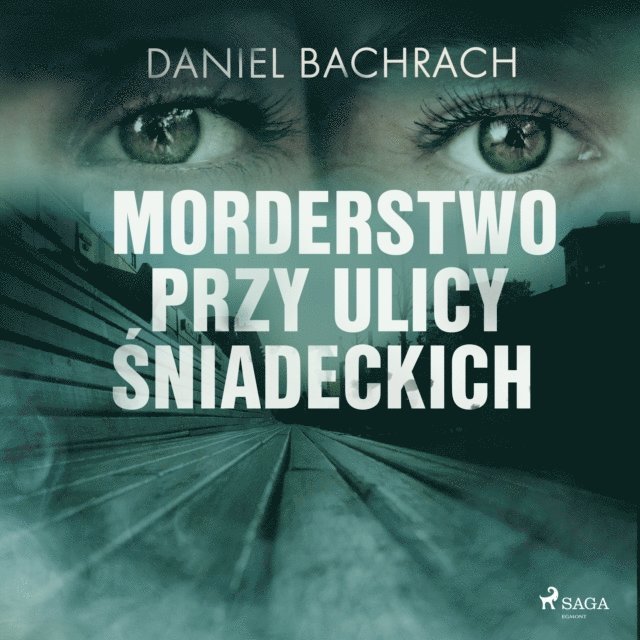 Bachrach - Morderstwo przy ulicy Śniadeckich, Ljudbok