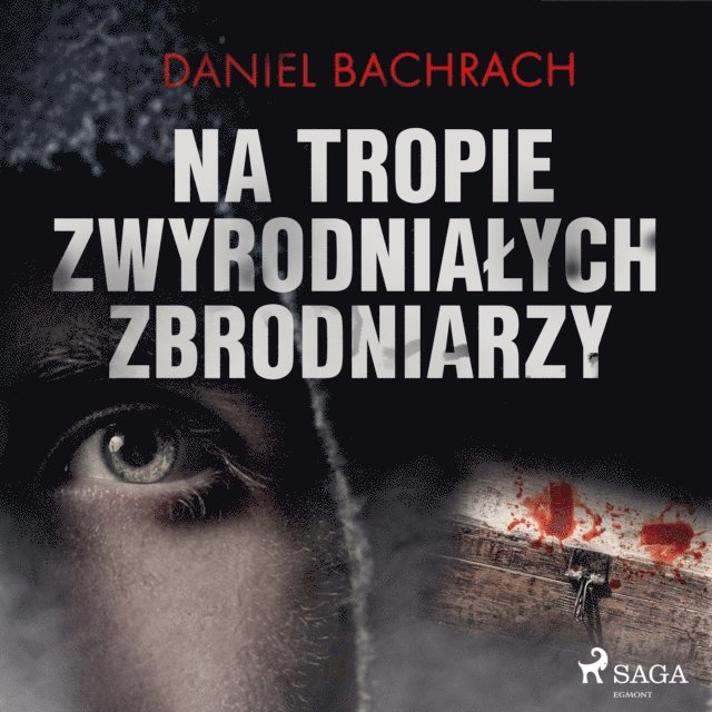 Bachrach - Na tropie zwyrodniałych zbrodniarzy, Ljudbok