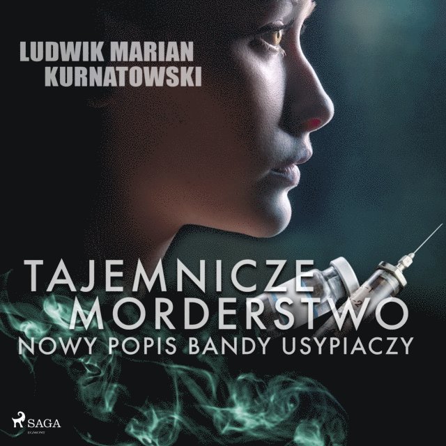 Kurnatowski - Tajemnicze morderstwo, nowy popis bandy usypiaczy, Ljudbok