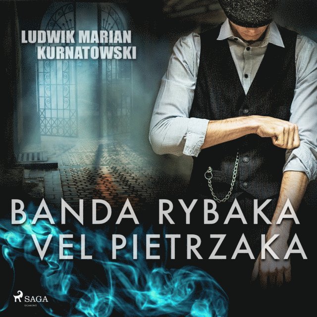 Kurnatowski - Banda Rybaka vel Pietrzaka, Ljudbok