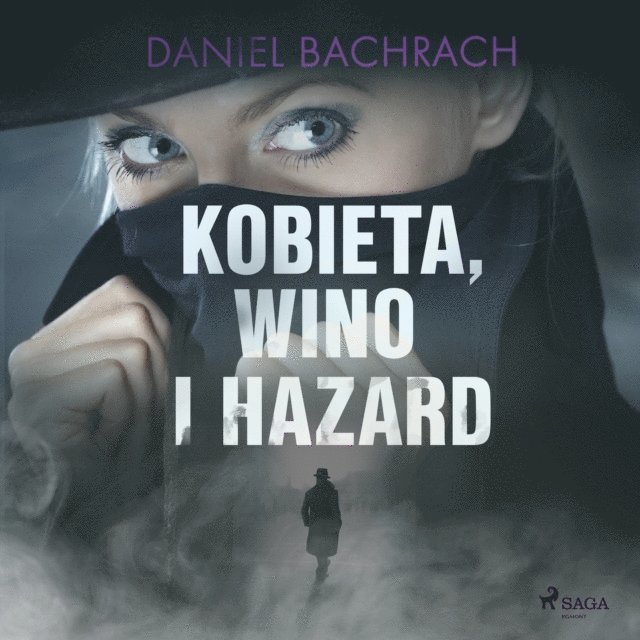 Bachrach - Kobieta, wino i hazard, Ljudbok