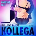 Kielletyt paikat: Kollega - eroottinen novelli