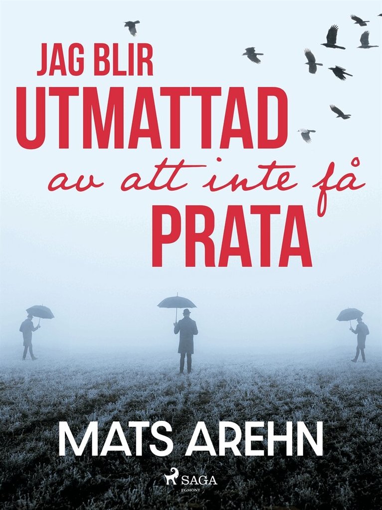Mats Arehn - Jag blir utmattad av att inte få prata, E-bok