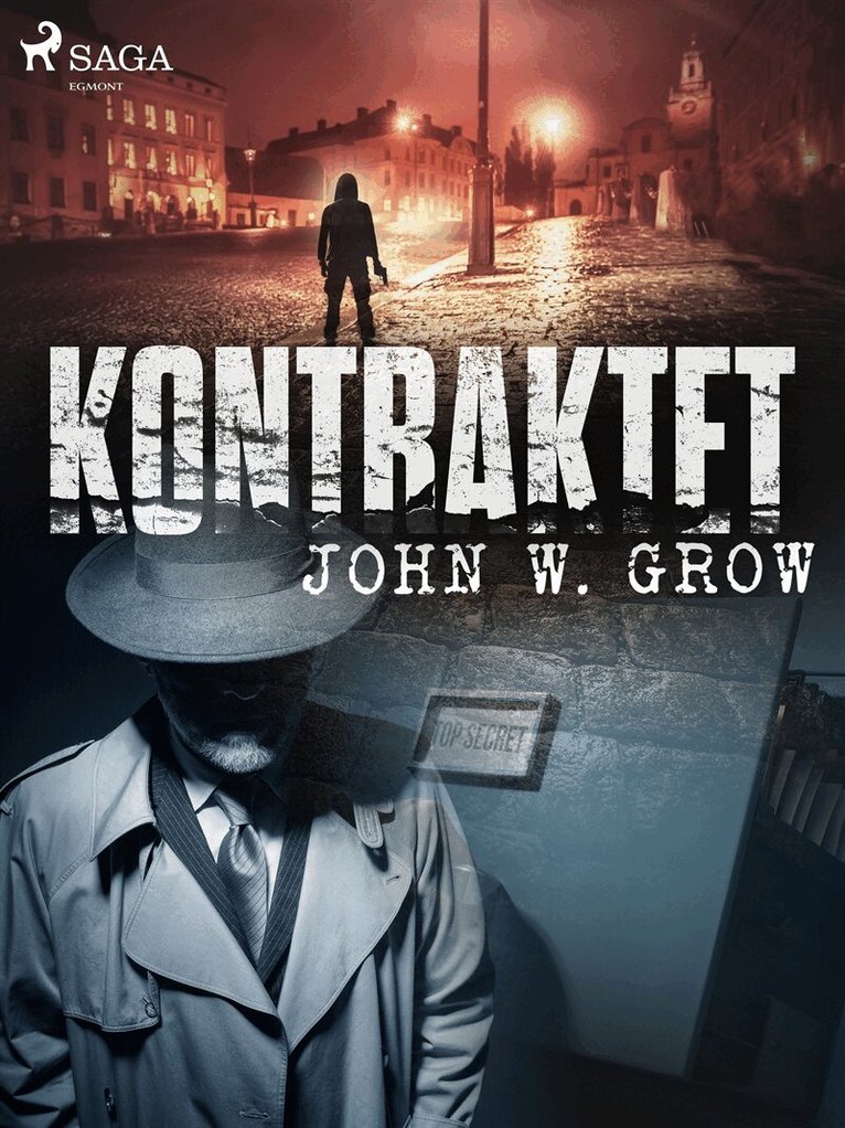 John W. Grow - Kontraktet, E-bok