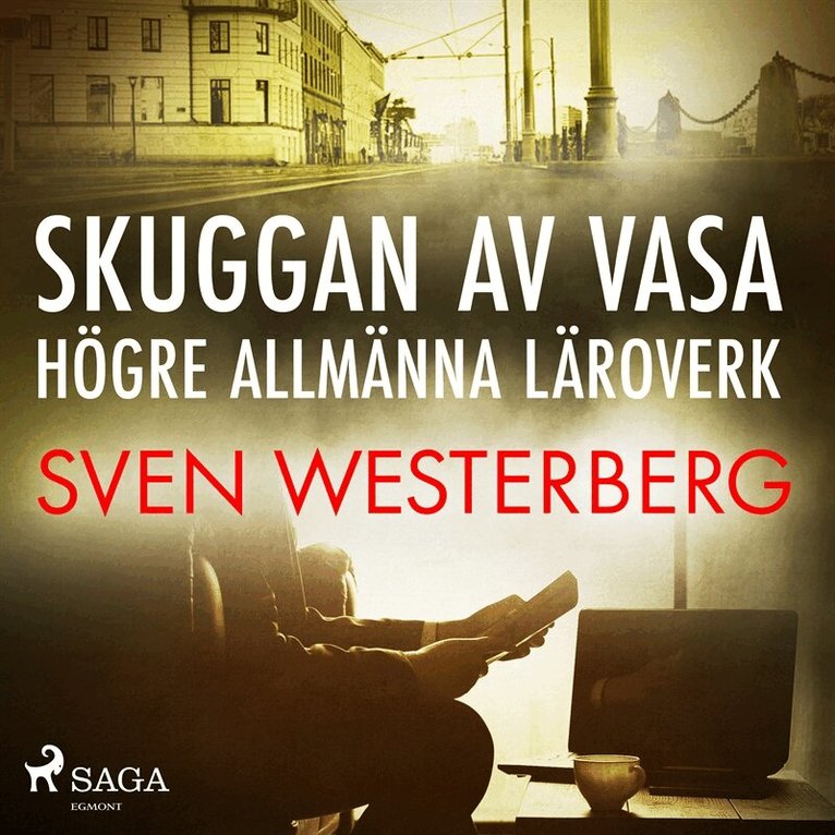 Sven Westerberg - Skuggan av Vasa högre allmänna läroverk, Ljudbok