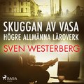 Skuggan av Vasa hgre allmnna lroverk