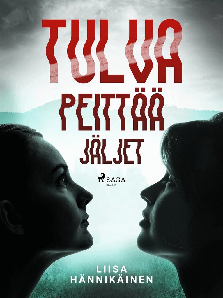 Liisa Hännikäinen - Tulva peittää jäljet, E-bok