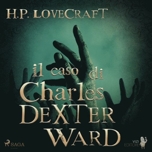 Lovecraft - Il caso di Charles Dexter Ward, Ljudbok
