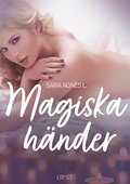 Magiska hnder - erotisk novell