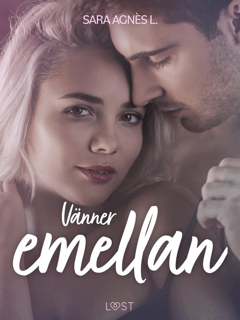 Sara Agnès L. - Vänner emellan - erotisk novell, E-bok. Tillgänglighet: Lägg i varukorg