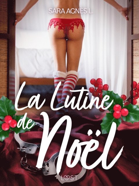 Sara Agnes L. - La Lutine de Noël – Une nouvelle érotique, E-bok