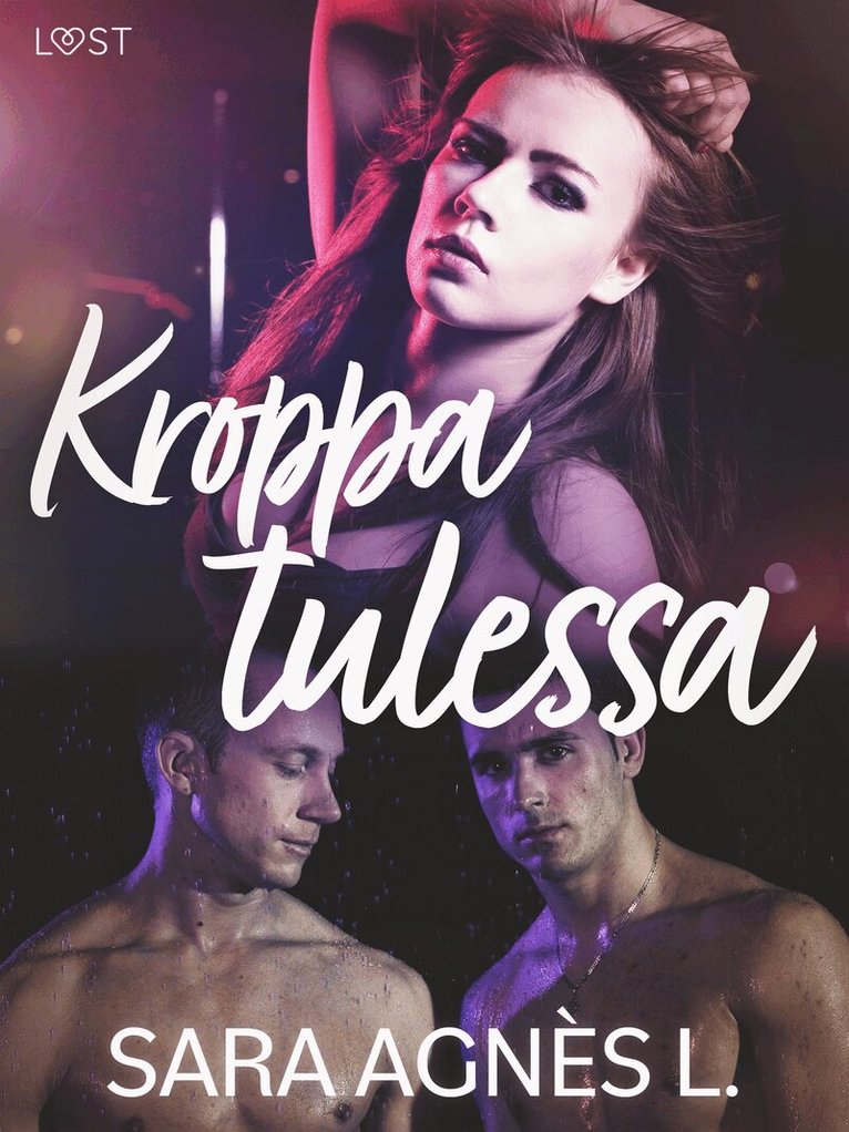 Sara Agnès L - Kroppa tulessa - eroottinen novelli, E-bok. Tillgänglighet: Lägg i varukorg