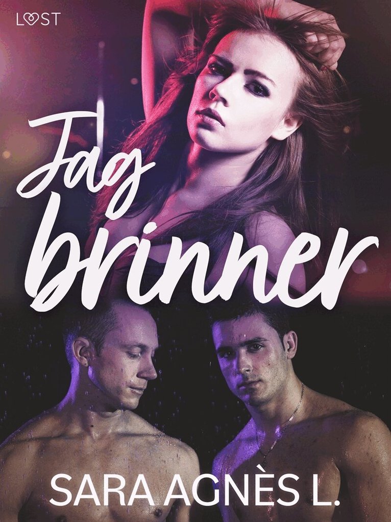 Sara Agnès L. - Jag brinner - erotisk novell, E-bok