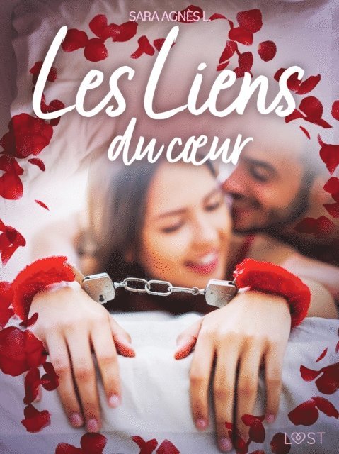 Sara Agnes L. - Les Liens du cœur – Une nouvelle érotique, E-bok