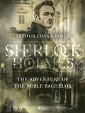 The Adventure of the Noble Bachelor