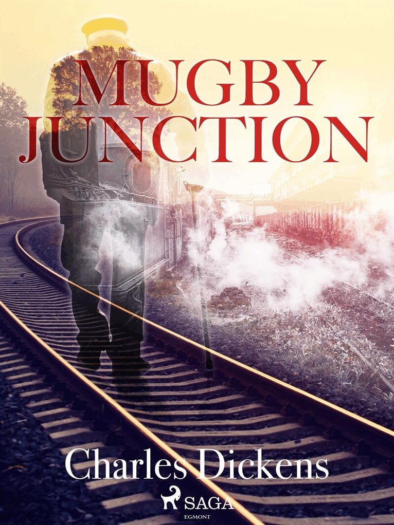 Charles Dickens - Mugby Junction, E-bok