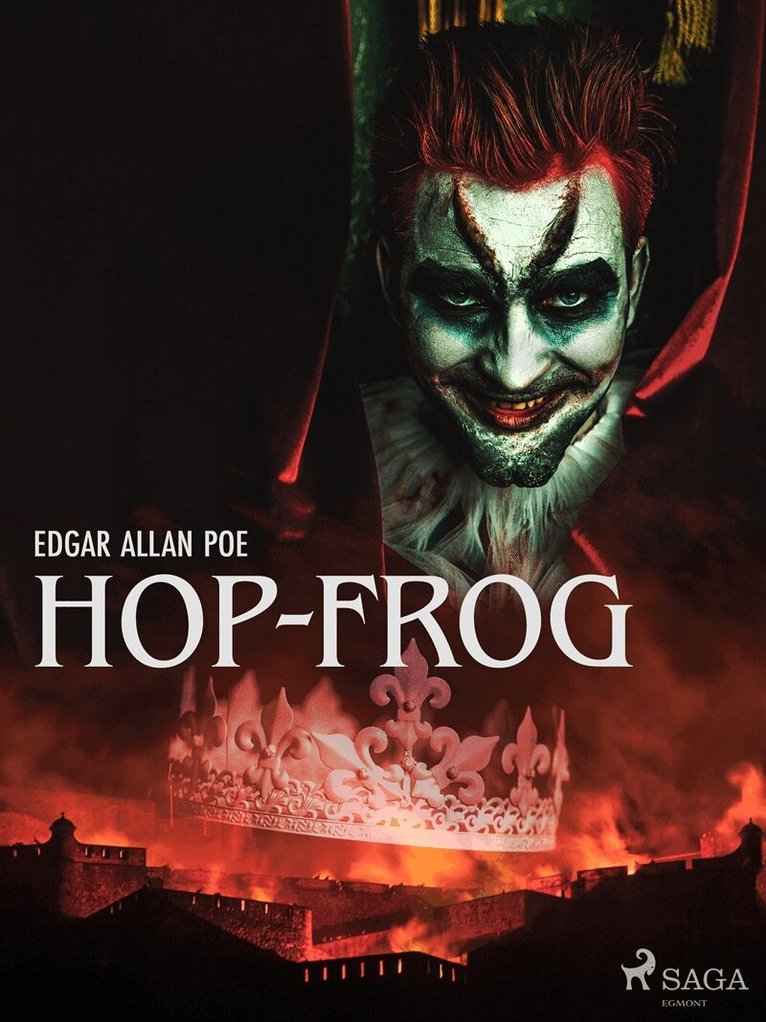Edgar Allan Poe - Hop-Frog, E-bok