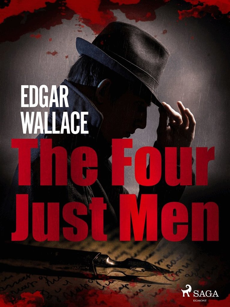 Edgar Wallace - The Four Just Men, E-bok