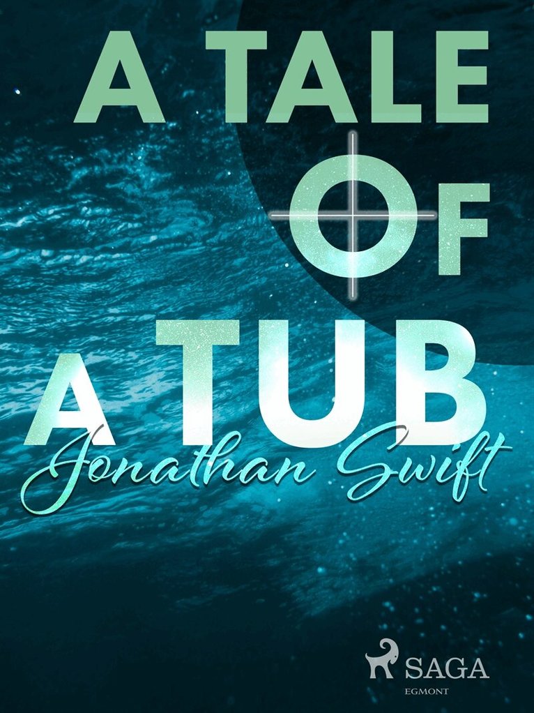 Jonathan Swift - A Tale of a Tub, E-bok