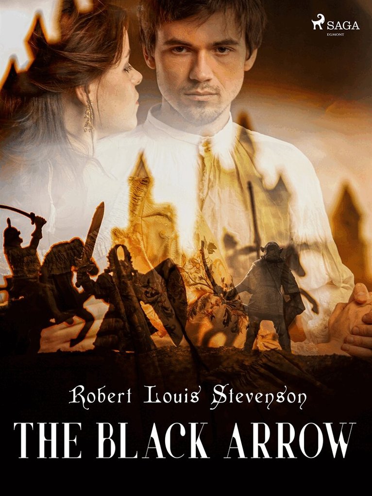 Robert Louis Stevenson - The Black Arrow, E-bok