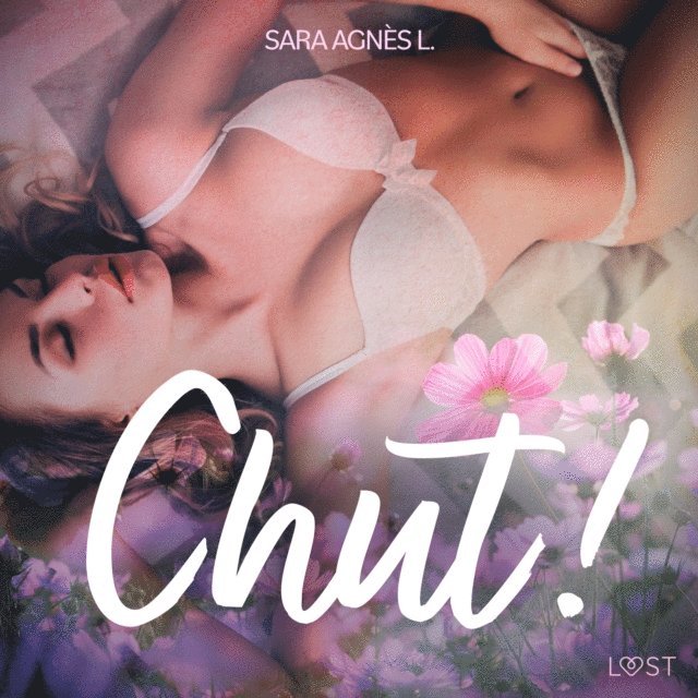 L. - Chut ! – Une nouvelle érotique, Ljudbok
