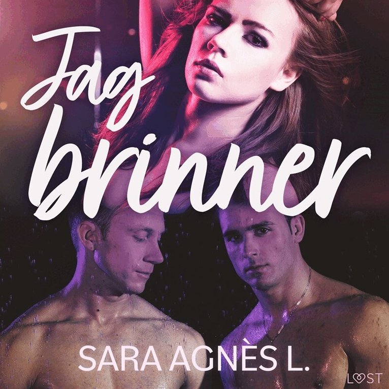 Sara Agnès L. - Jag brinner - erotisk novell, Ljudbok